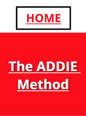 The big red "ADDIE method" button at the far left of the rainbow, with the word "HOME" above it.