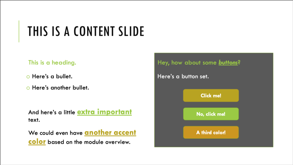 A sample content slide, featuring bullets, highlighted text, and a button set.